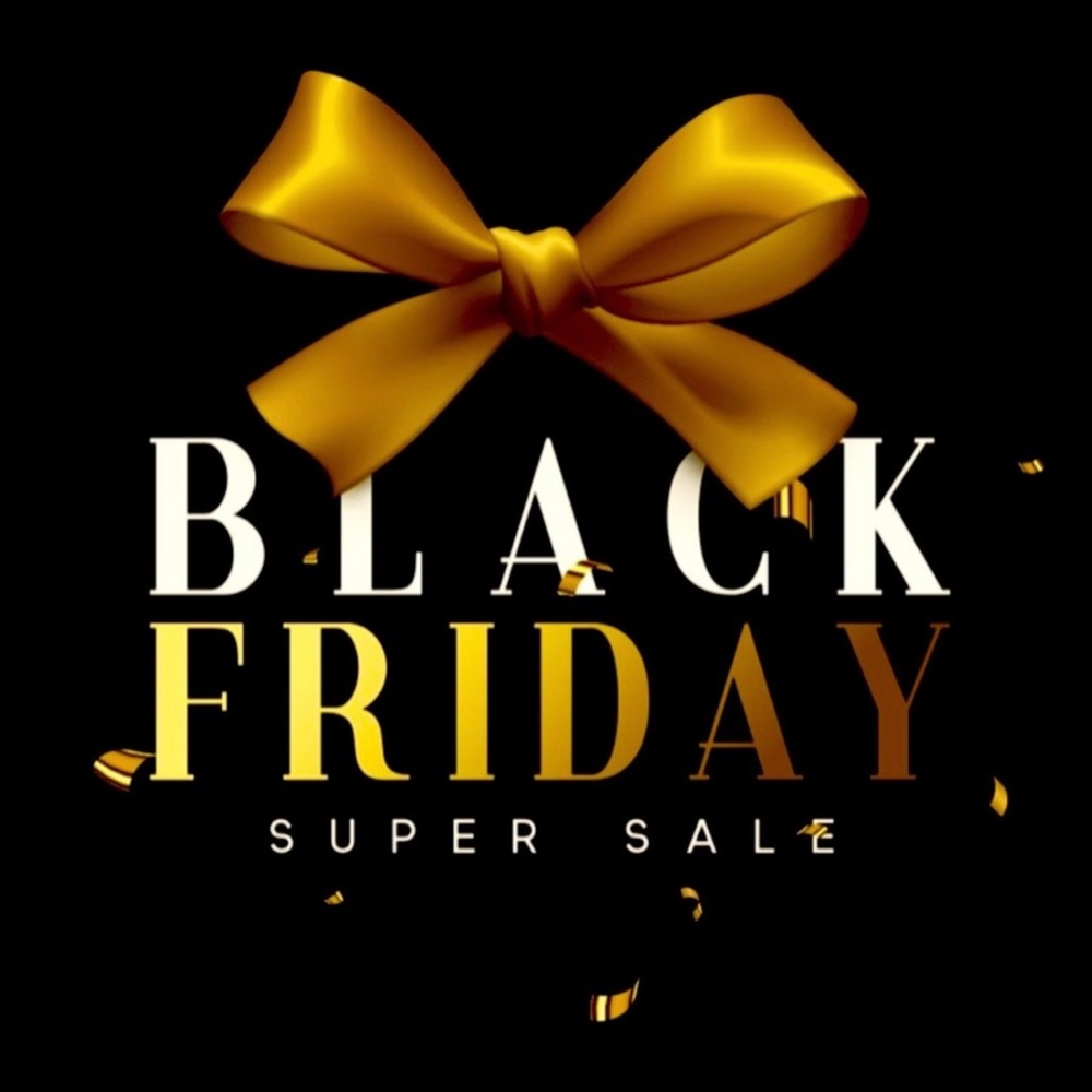 BLACK FRIDAY SALES ! MAKE AN OFFER !